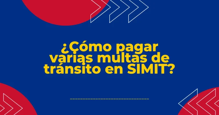 ¿Cómo pagar varias multas de tránsito en SIMIT