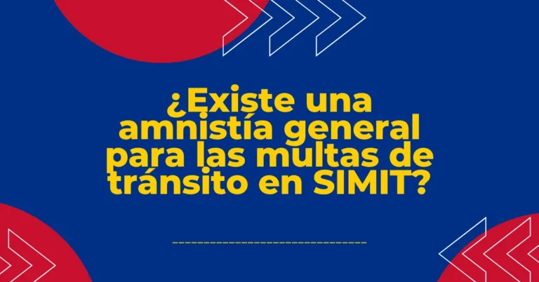 ¿Existe una amnistía general para las multas de tránsito en SIMIT