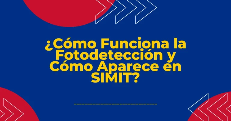 ¿Cómo Funciona la Fotodetección y Cómo Aparece en SIMIT?