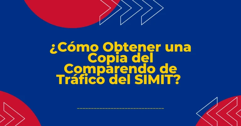 ¿Cómo Obtener una Copia del Comparendo de Tráfico del SIMIT?