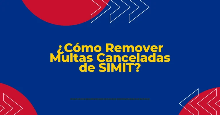 ¿Cómo Remover Multas Canceladas de SIMIT?