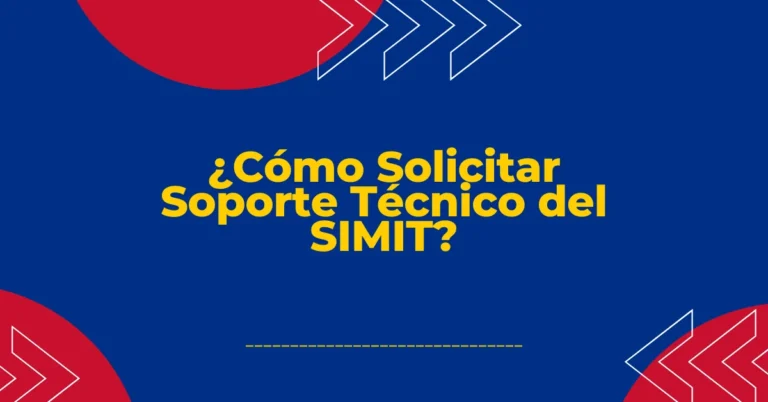 ¿Cómo Solicitar Soporte Técnico del SIMIT