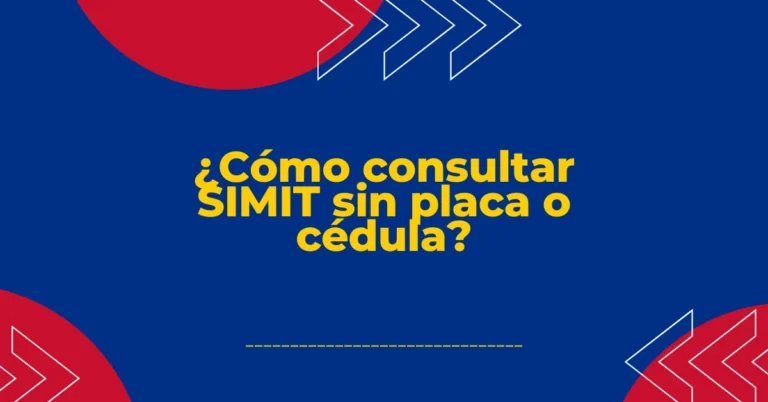¿Cómo consultar SIMIT sin placa o cédula?