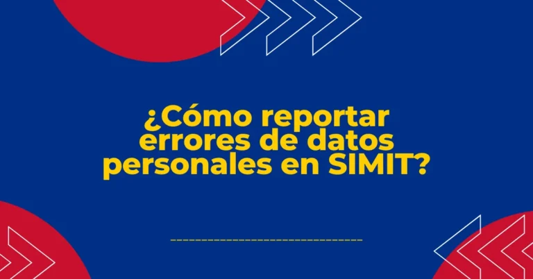 ¿Cómo reportar errores de datos personales en SIMIT