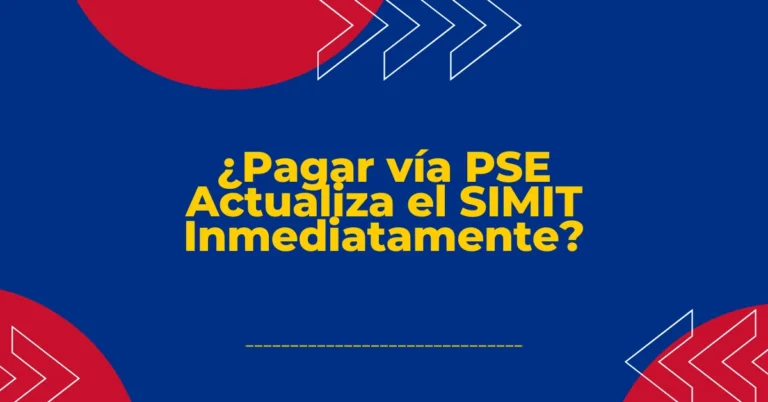 ¿Pagar vía PSE Actualiza el SIMIT Inmediatamente