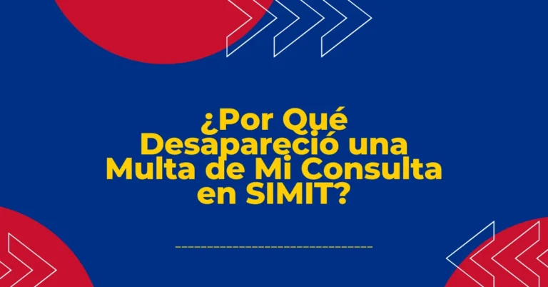 ¿Por Qué Desapareció una Multa de Mi Consulta en SIMIT