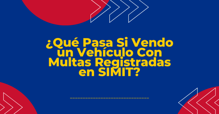 ¿Qué Pasa Si Vendo un Vehículo Con Multas Registradas en SIMIT