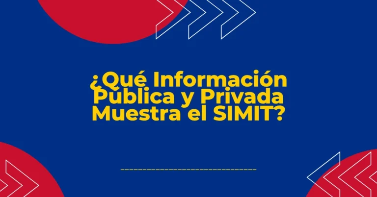 ¿Qué Información Pública y Privada Muestra el SIMIT