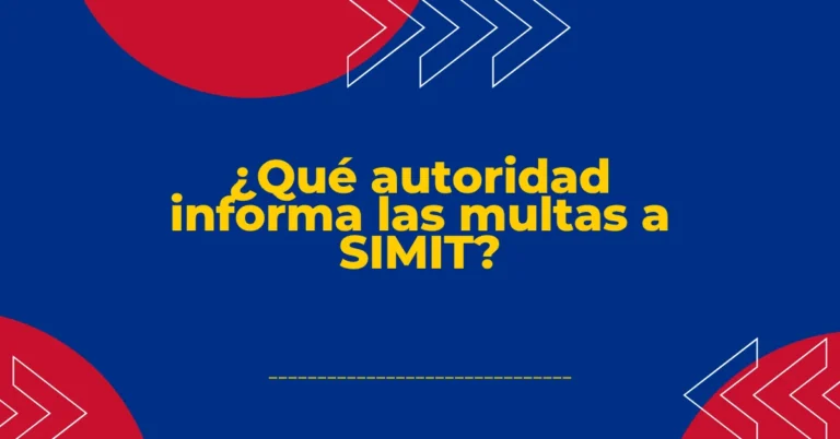 ¿Qué autoridad informa las multas a SIMIT