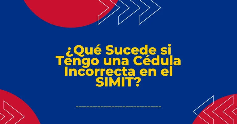 ¿Qué Sucede si Tengo una Cédula Incorrecta en el SIMIT?
